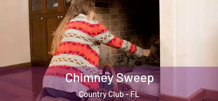 Chimney Sweep Country Club - FL