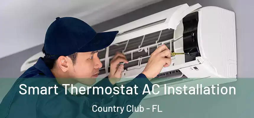 Smart Thermostat AC Installation Country Club - FL